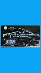 0856-5949-0974 WA, Sewa Bus City Trans Utama  Sukabumi