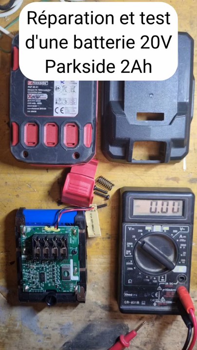 Réparation et test d'une batterie Parkside 20V 2ah