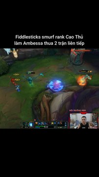 Fiddlesticks smurf rank Cao Thủ làm Ambessa thua 2 trận liên tiếp #fiddlesticks #ambessa #lienminhhuyenthoai #leagueoflegends #knightriseky