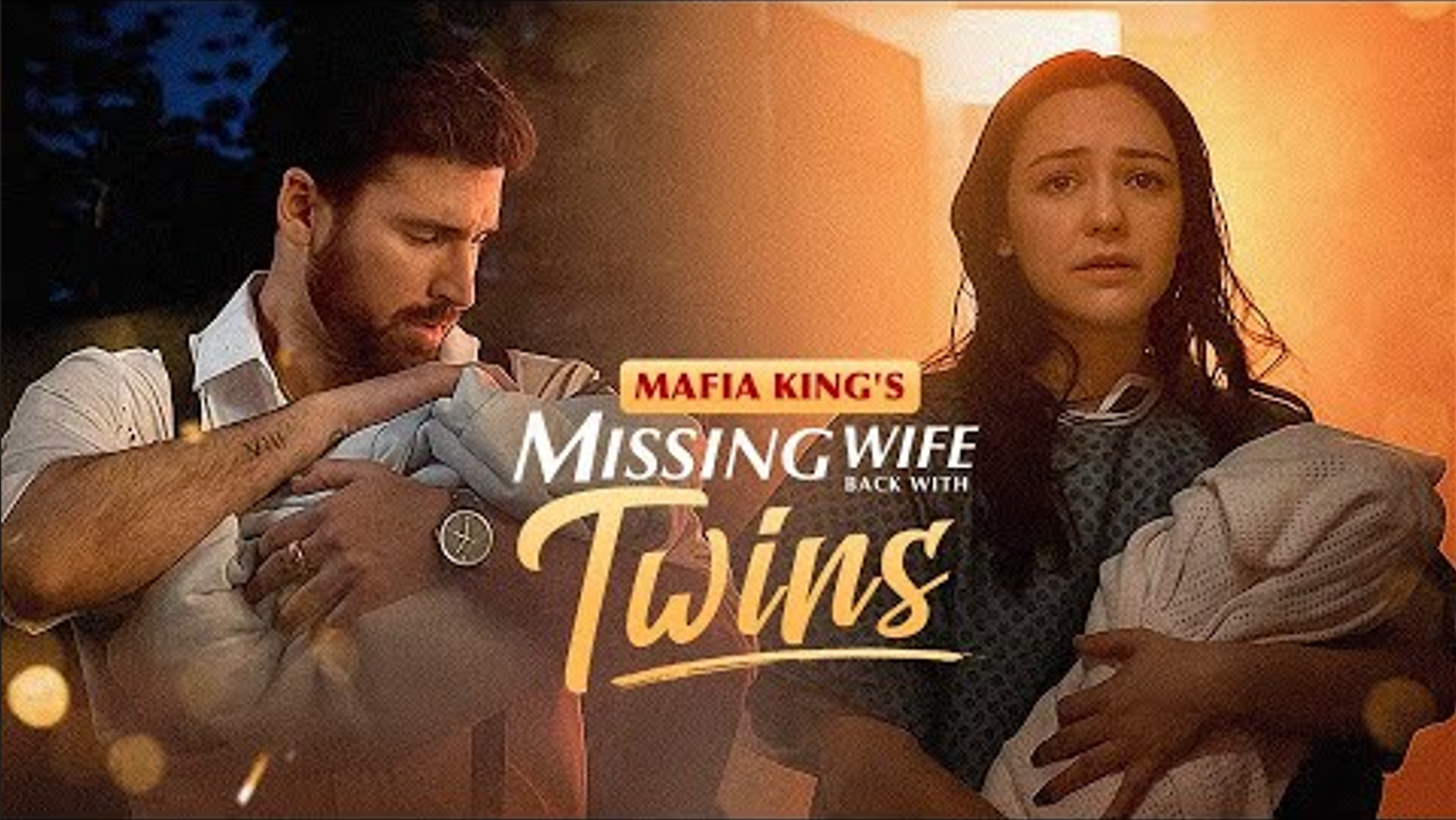 Mafia King's Missing Wife Back With Twins No Loops