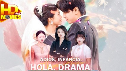 AdióS Infacia Hola Drama