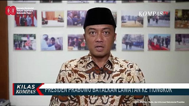 Mensesneg Ungkap Presiden Prabowo Batalkan Kunjungan ke Tiongkok, Fokus Pantau Kondisi Dalam Negeri
