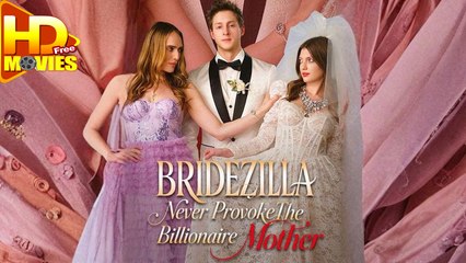 Bridezilla Never Provoke The Billionaire Mother