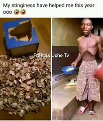 My stinginess has made me save a lot of money