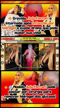 Grávida, #JujuFerrari é internada após infecção por hidrogel e expõe drama que pode mudar sua vida! Notícias 100 notícias dos Famosos