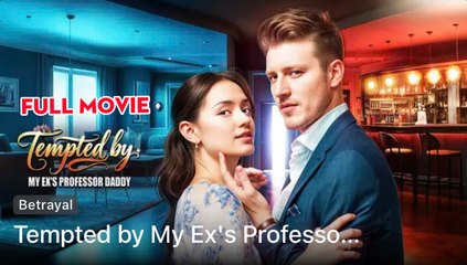 Tempted By My Ex's Professor Daddy