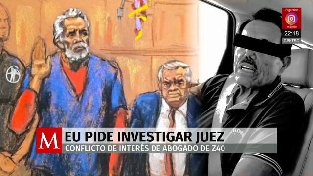 Acusan al abogado de El Z40 en EU por negarse a dejar defensa pese a conflicto de interés
