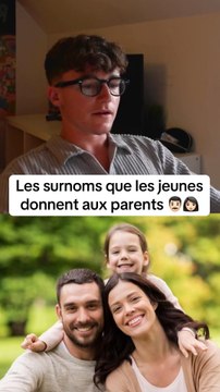 Les surnoms que les jeunes donnent aux parents #surnom #classement #parent #parents