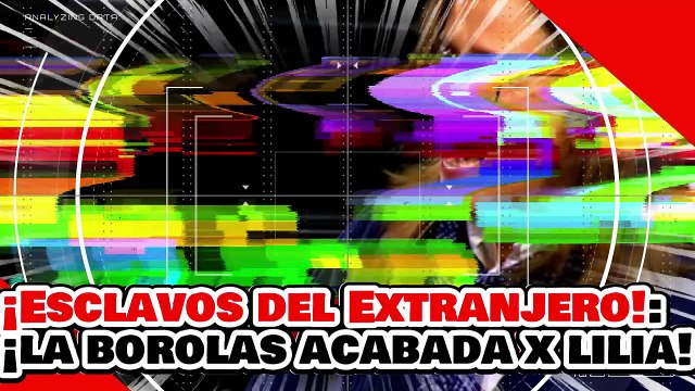 🔥🚨¡ESCLAVOS DEL EXTRANJERO! ¡La ESPOSA del BOROLAS es DESTRUÍDA por LILIA AGUILAR!