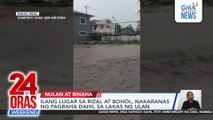 Ilang lugar sa Rizal at Bohol, binaha dahil sa lakas ng ulan | 24 Oras Weekend