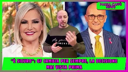 “È sicuro” GF cambia per sempre, la decisione mai vista prima