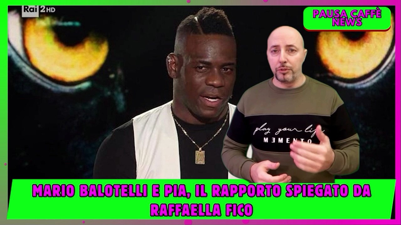 Mario Balotelli e Pia, il rapporto spiegato da Raffaella Fico