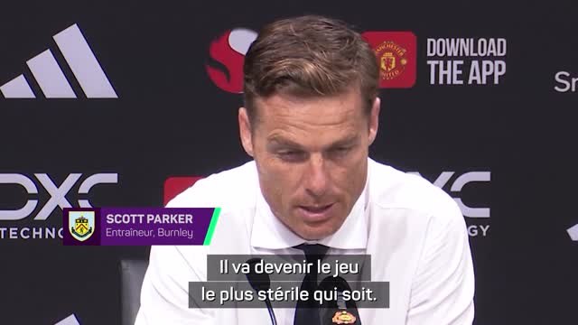 Burnley - Parker contre le VAR : “Le football va devenir le jeu le plus stérile qui soit...”