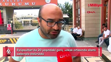 Eyüpsultan’da 20 yaşındaki genç sokak ortasında silahlı saldırıyla öldürüldü