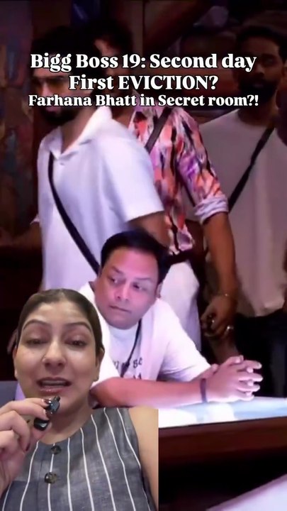 Bigg Boss 19- Second day and already an eviction! Farhana Bhatt evicted or is in Secret Room!