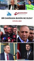 Bir dakikada bugün ne oldu?