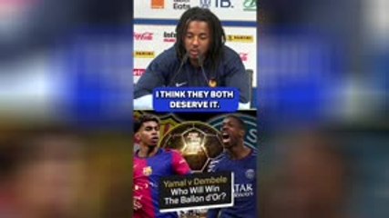 Yamal v Dembele - Kounde quizzed on who deserves Ballon d'Or