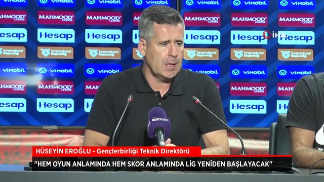 Hüseyin Eroğlu: Hem oyun anlamında hem skor anlamında lig yeniden başlayacak
