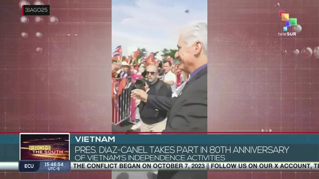 Vietnam | Pres. Diaz-Canel takes part in 80th anniversary of Vietnam's independence activities