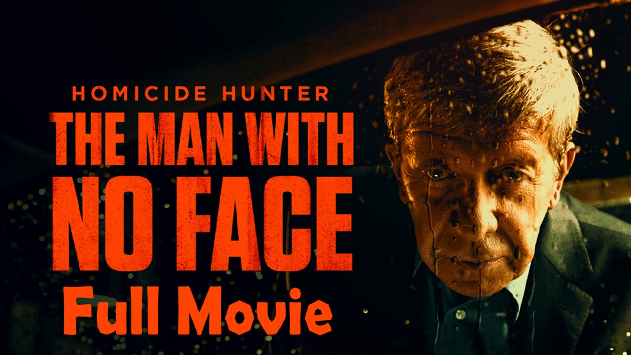 Homicide Hunter the Man with no Face (2023) Full Movie HD