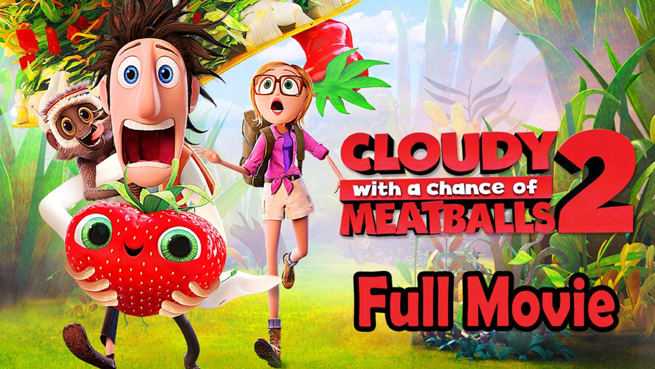 Cloudy with a Chance of Meatballs 2 (2013) Full Movie HD - video ...