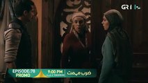 Zarb e Mehmet Episode 78 Promo _ Tomorrow At 9_00 PM [Urdu Dubbed] Green TV Entertainment