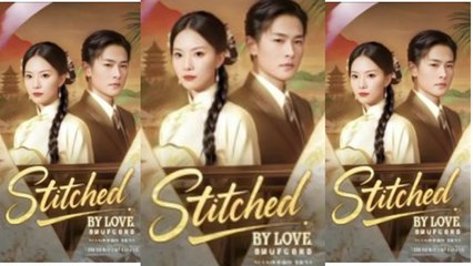 Stitched by love - FULL MOVIES ENGLISH SUB