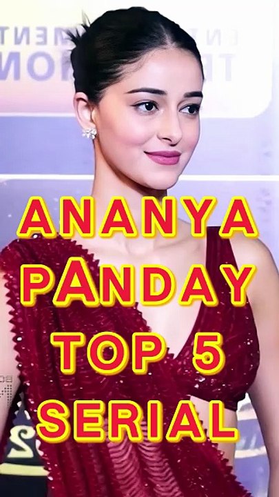 Ananya Panday Top 5 Serial