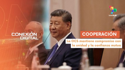 Conexión Digital 01-09 XXV Cumbre OCS se celebra en Tianjin, China