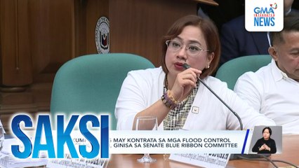 Mga kumpanyang may kontrata sa mga flood control project ng DPWH, ginisa sa Senate Blue Ribbon Committee | Saksi