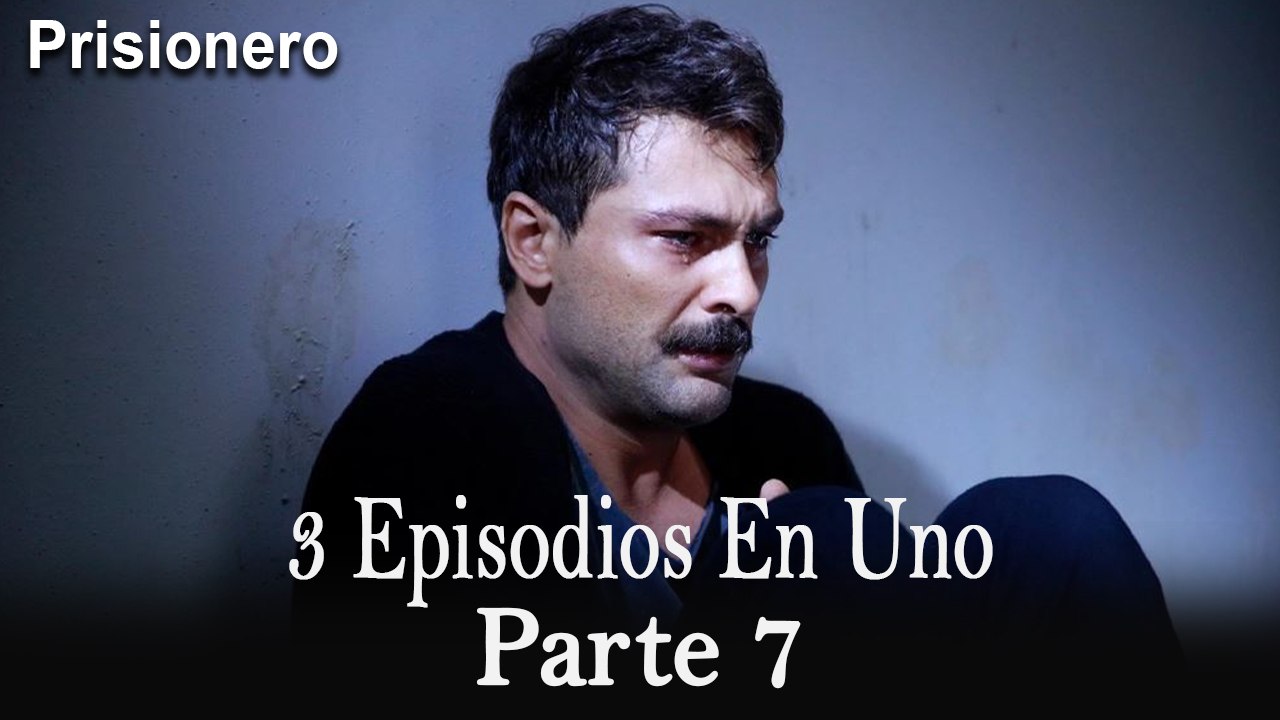 El Prisionero / 3 Episodios en Uno - 7 ver Episodio Completo