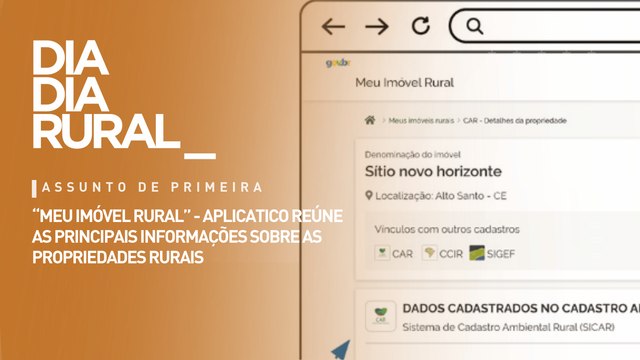 Meu imóvel rural - aplicativo reúne as principais informações sobre as propriedades rurais