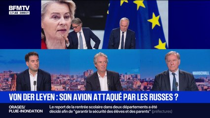 Marschall Truchot : Von Der Leyen, son avion attaqué par les Russes ? - 01/09