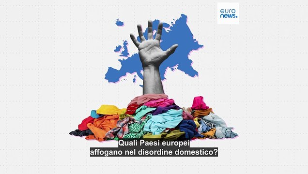 Armadi pieni: quali Paesi europei stanno affogando nel disordine domestico?