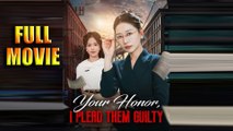 Your Honor, I Plead Them Guilty – Episode Full (2025)