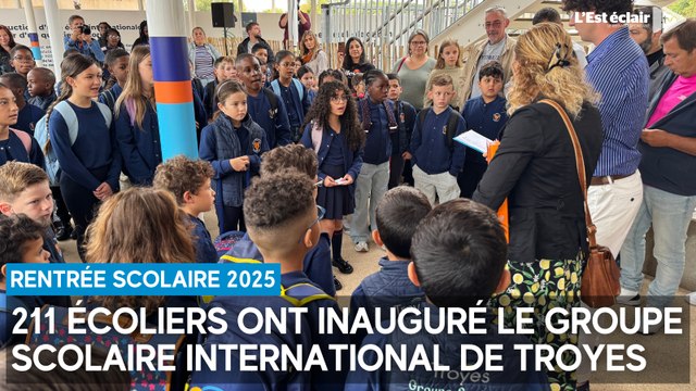 Rentrée 2025 : 211 écoliers ont inauguré le groupe scolaire international de Troyes