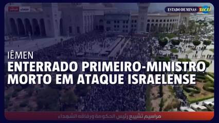 Rebeldes do Iêmen enterram primeiro-ministro morto em bombardeio israelense