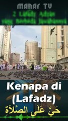 Mengapa ada 2 Lafadz Adzan yang berbeda Jawabannya?