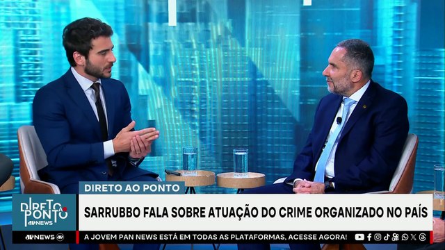 Crime organizado está infiltrado na polícia? Sarrubbo explica atuação de facções | DIRETO AO PONTO