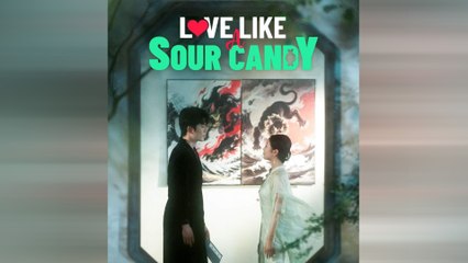 Love Like A Sour Candy