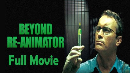 Beyond Re Animator (2003) Full Movie HD
