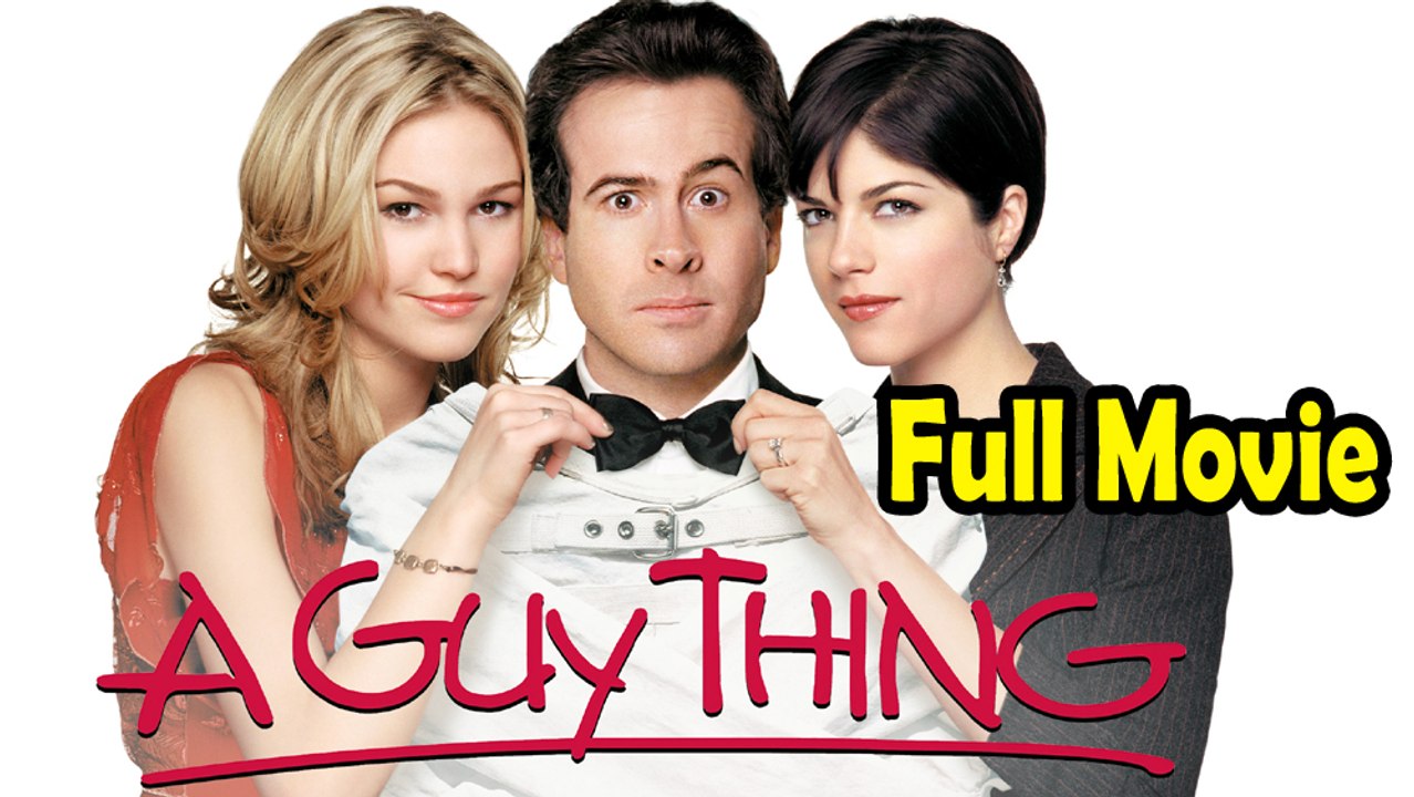 A Guy Thing (2003) Full Movie HD