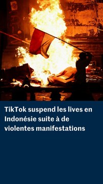 Indonésie : TikTok suspend les lives en Indonésie suite à de violentes manifestations