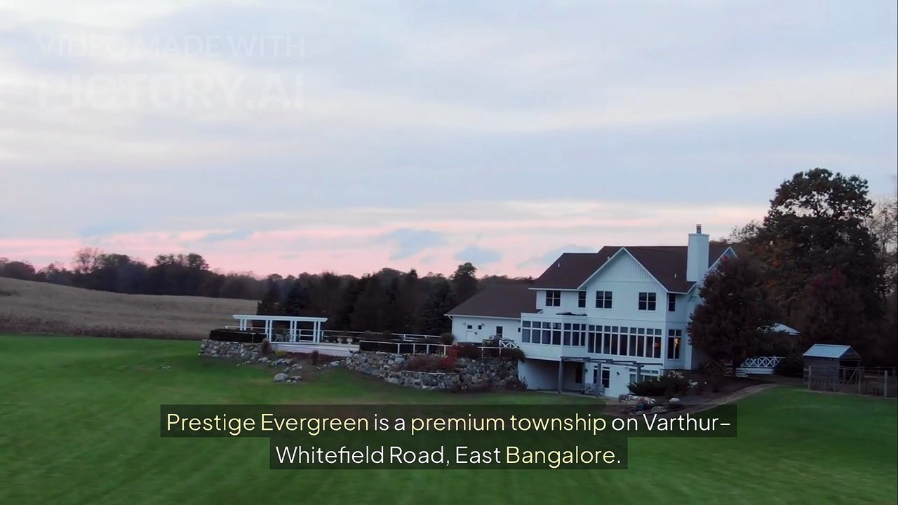Prestige Evergreen – Luxury Township at Varthur, Whitefield