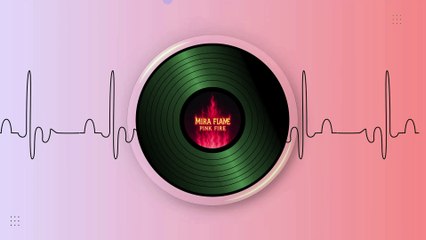 Mira Flame – Pink Paradise (Official Audio)
