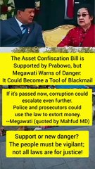 President Prabowo plans to pass a law to confiscate assets from corruptors.