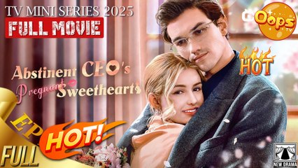 Abstinent CEO's Pregnant Sweetheart Full Movie - My Drama