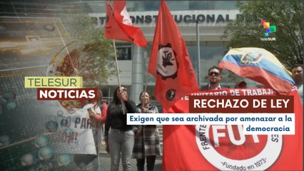 Organizaciones sindicales en Ecuador se movilizaron en rechazo a ley de inteligencia