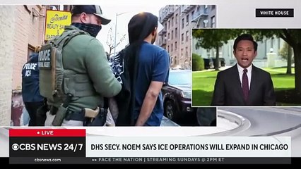 Noem says ICE operations will expand in Chicago