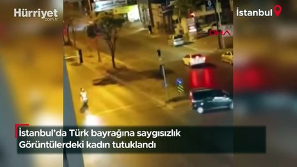 Türk Bayrağı'nı araçların önüne atan kadın tutuklandı